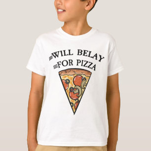 Will belay for pizza funny climbing quote T-Shirt