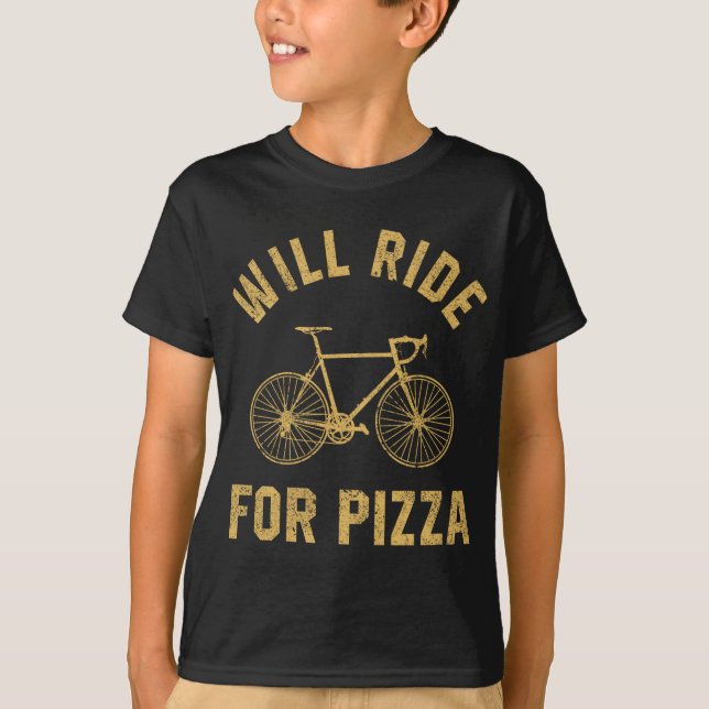 Will Bike For Pizza Distressed Design Funny Cyclin T-Shirt (Front)