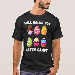 Will Bolus For Easter Candy Funny Diabetes Type 1 T-Shirt