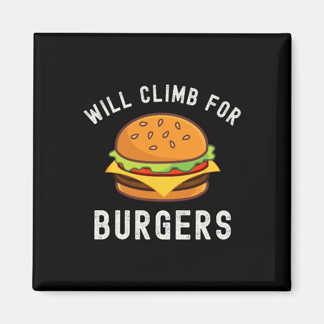 Will Climb For Burgers Funny Rock Climbing Outdoor Magnet (Front)
