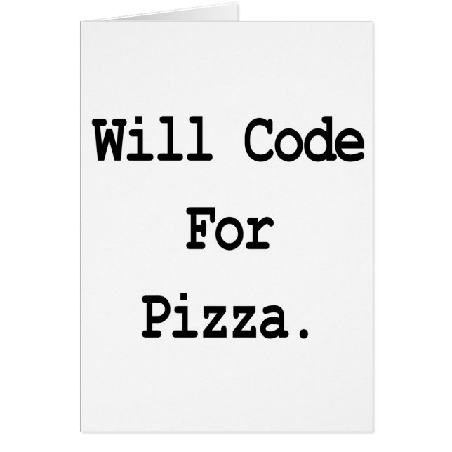 will code for pizza (Front)