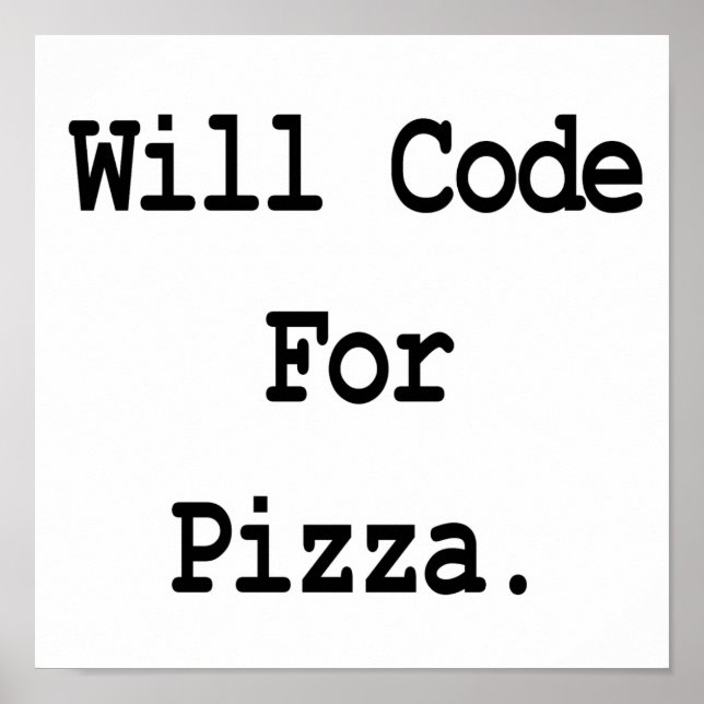 will code for pizza poster (Front)