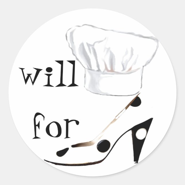 Will Cook for Shoes Classic Round Sticker (Front)