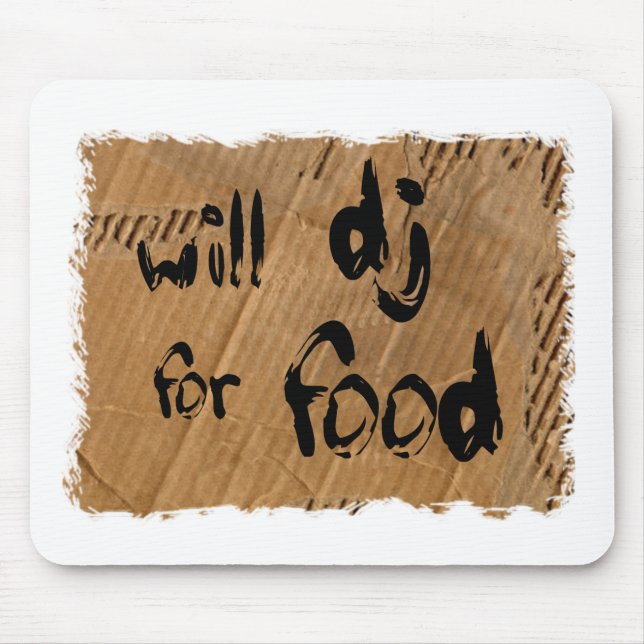 Will DJ For Food Mouse Mat (Front)