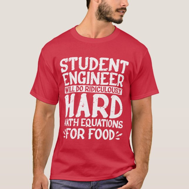 Will Do Ridiculously Hard Math Equations For Food2 T-Shirt (Front)