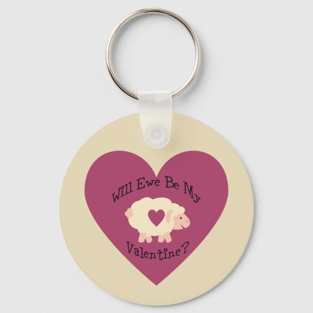 Will Ewe Be My Valentine? Key Ring (Front)