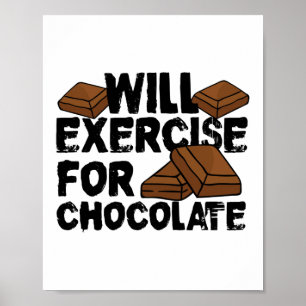 Will Exercise For Chocolate Funny Gym Workout Poster