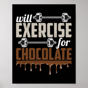 Will Exercise For Chocolate Funny Gym Workout Poster