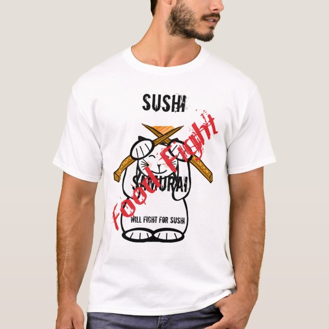Will Fight For Sushi T-Shirt (Front)