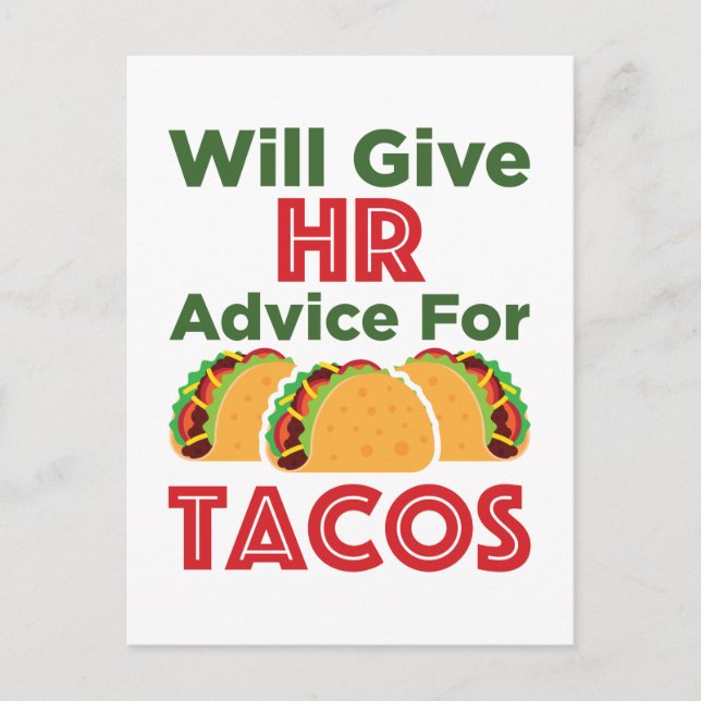 Will Give HR Advice for Tacos Human Resources Postcard (Front)