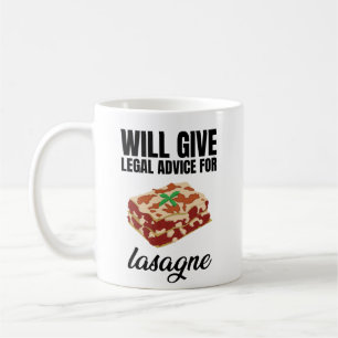 Will Give Legal Advice For Lasagne Coffee Mug