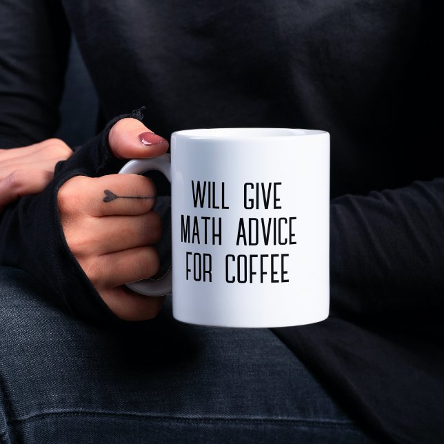 will give math advice for coffee coffee mug (Creator Uploaded)