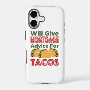 Will Give Mortgage Advice for Tacos Lender Broker