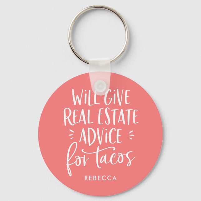 Will Give Real Estate Advice For Tacos Funny Agent Key Ring (Front)