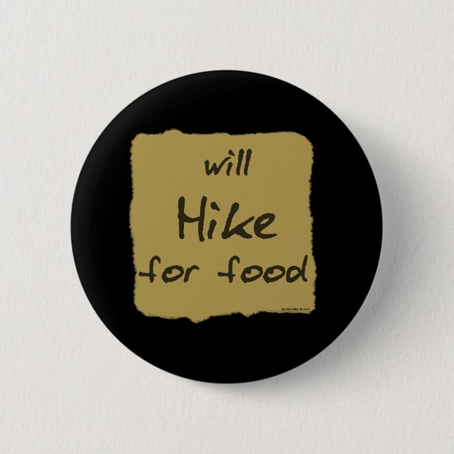 Will Hike For Food 6 Cm Round Badge (Front)