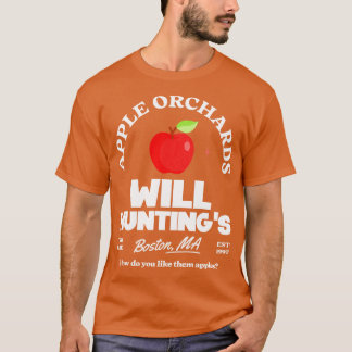 Will Huntings Apple Orchards Est 1997 T-Shirt