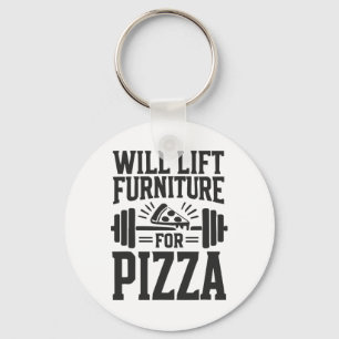 Will Lift Furniture For Pizza Funny Bodybuilding G Key Ring