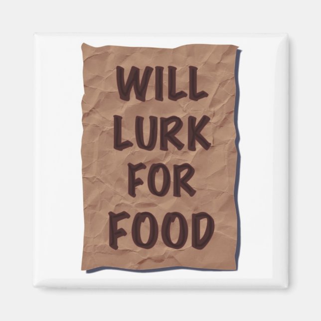 Will Lurk For Food Magnet (Front)