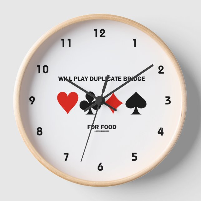 Will Play Duplicate Bridge For Food 4 Card Suits Clock (Front)