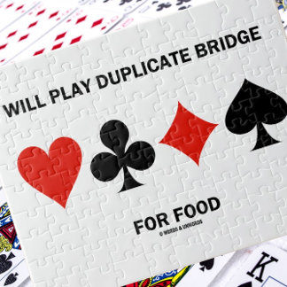 Will Play Duplicate Bridge For Food Card Suits Jigsaw Puzzle
