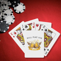 Will PLAY for beer | customizable