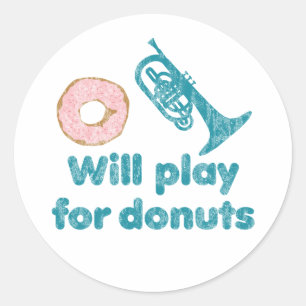 Will Play Mellophone for Donuts Classic Round Sticker