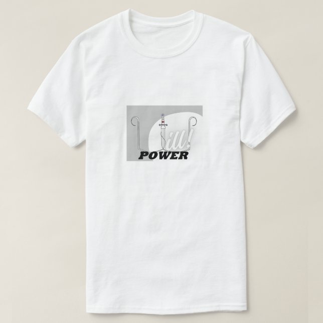 "Will Power" design by Kriyas Collection T-Shirt (Design Front)