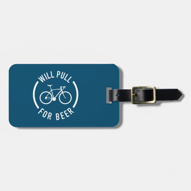 Will Pull For Beer Cycling Luggage Tag (Front Horizontal)