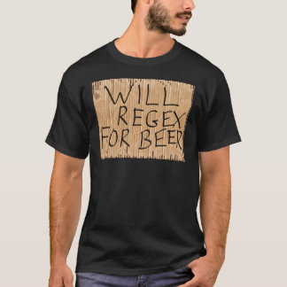 WILL REGEX FOR BEER Black T-Shirt