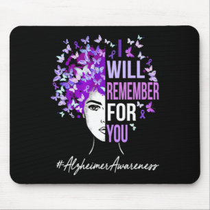 Will Remember For You Alzheimerheimer Awareness Bu Mouse Mat