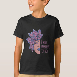 Will Remember For You Alzheimerheimer Awareness Bu T-Shirt