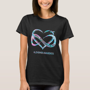 Will Remember For You Alzheimerheimer Awareness T-Shirt