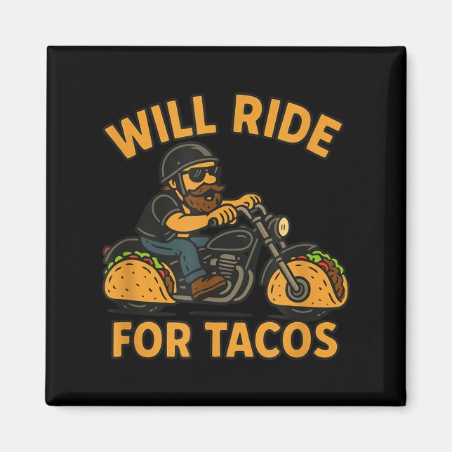 Will Ride For Tacos Funny Cycling Taco Lovers Gift Magnet (Front)