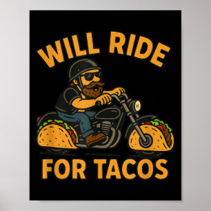 Will Ride For Tacos Funny Cycling Taco Lovers Gift Poster