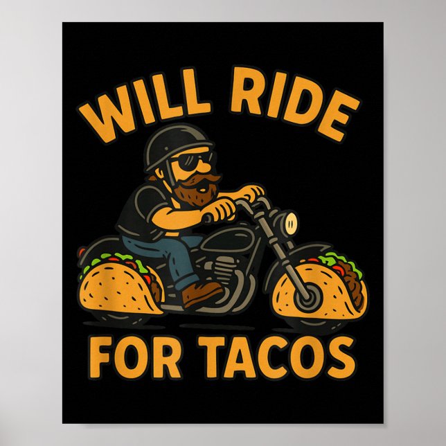Will Ride For Tacos Funny Cycling Taco Lovers Gift Poster (Front)