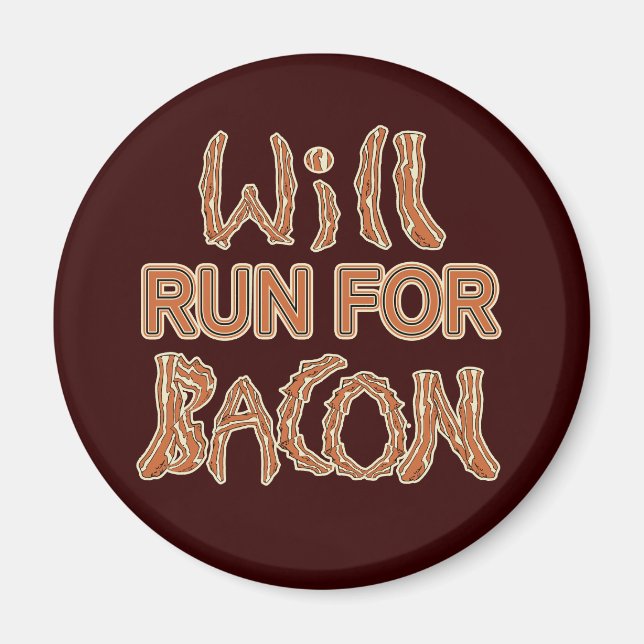WILL RUN FOR BACON Running Tees & Gear Magnet (Front)