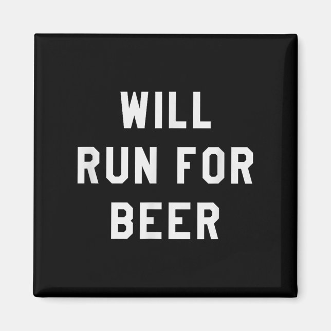 Will Run For Beer Funny Motivational Running Tee  Magnet (Front)