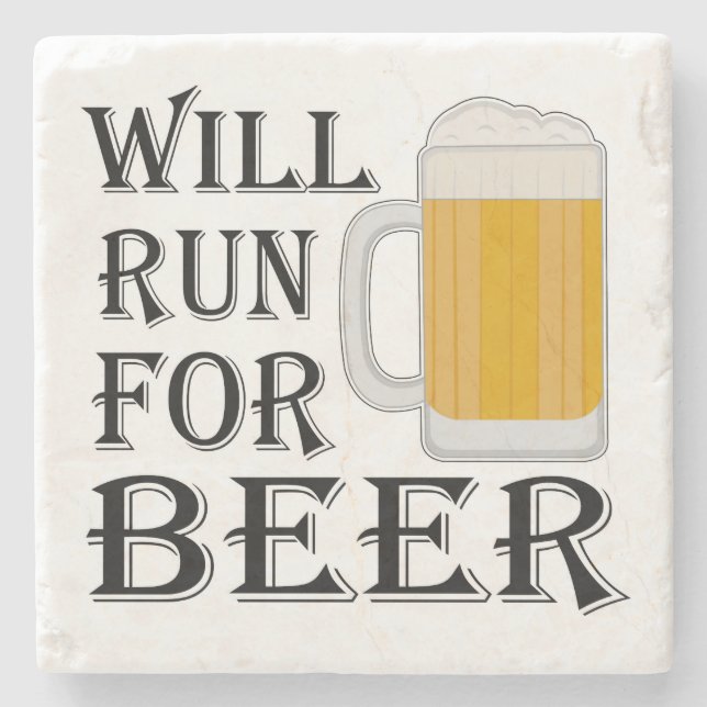 Will Run For Beer Stone Coaster (Front)