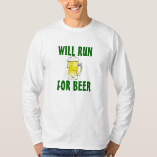 Will Run For Beer T-Shirt