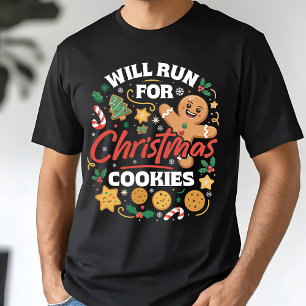 Will Run For Christmas Cookies Funny Running Xmas T-Shirt