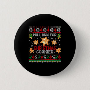 Will Run For Christmas Cookies Gingerbread Lover U 6 Cm Round Badge