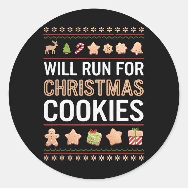 Will Run For Christmas Cookies Workout Running Xma Classic Round Sticker (Front)