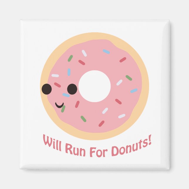 Will Run for Doughnuts Magnet (Front)