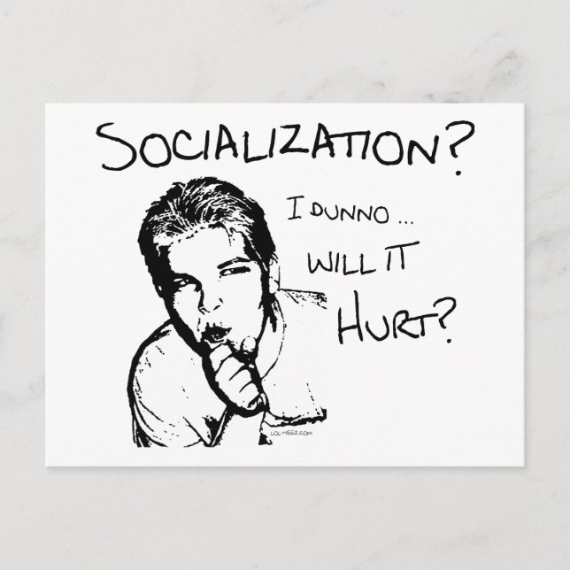 Will Socialisation Hurt? Postcard (Front)