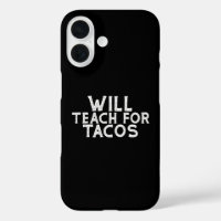 Will Teach for Tacos