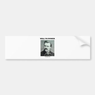 Will To Power (Friedrich Nietzsche) Bumper Sticker