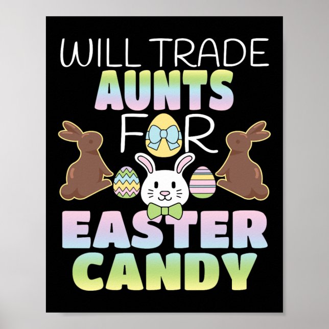 Will Trade Aunts For Easter Candy Cute Kids  Poster (Front)