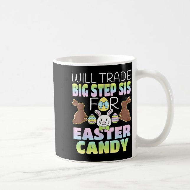 Will Trade Big Stepsis For Easter Candy Cute Kids  Coffee Mug (Right)