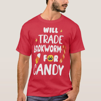 Will Trade Bookworm For Candy Funny Matching Hallo T-Shirt