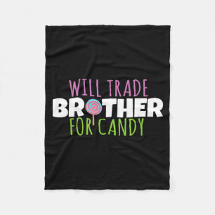 Will Trade Brother for Candy Funny Halloween Fleece Blanket